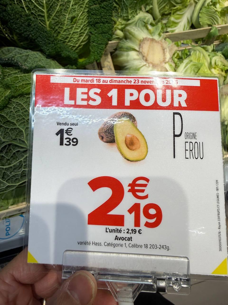 Petit panneau de carrefour : avocat vendu seul: 1,39 , en grand LES 1 POUR 2,19